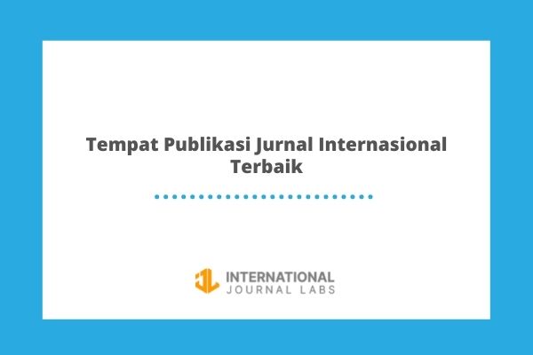 Tempat Publikasi Jurnal Internasional Terbaik